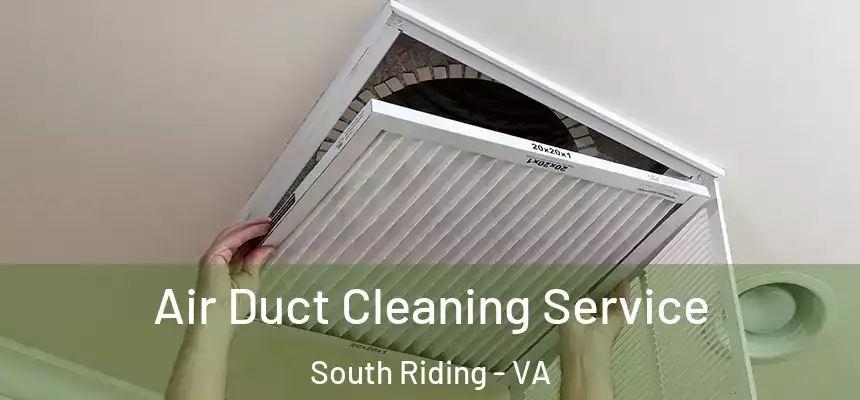  Air Duct Cleaning Service South Riding - VA