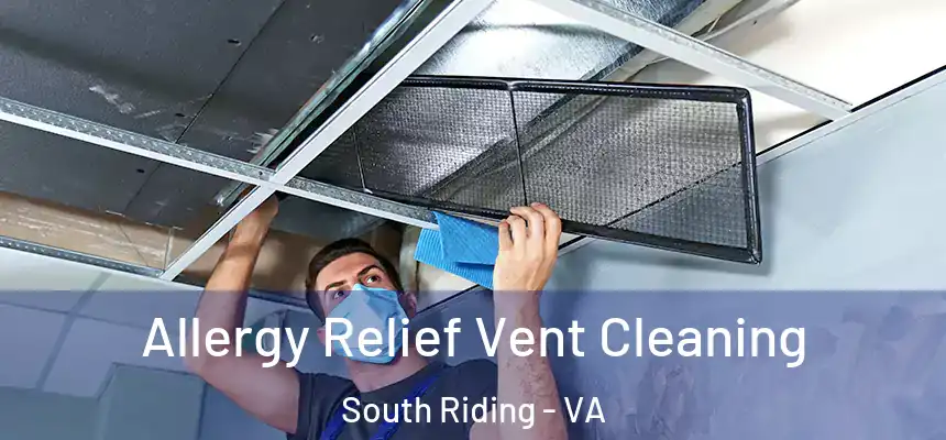  Allergy Relief Vent Cleaning South Riding - VA