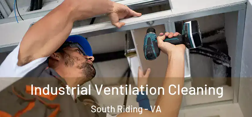  Industrial Ventilation Cleaning South Riding - VA