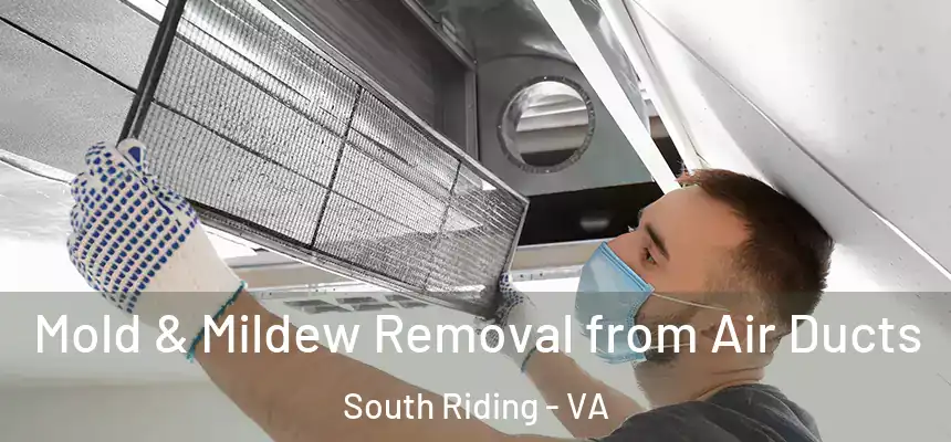  Mold & Mildew Removal from Air Ducts South Riding - VA